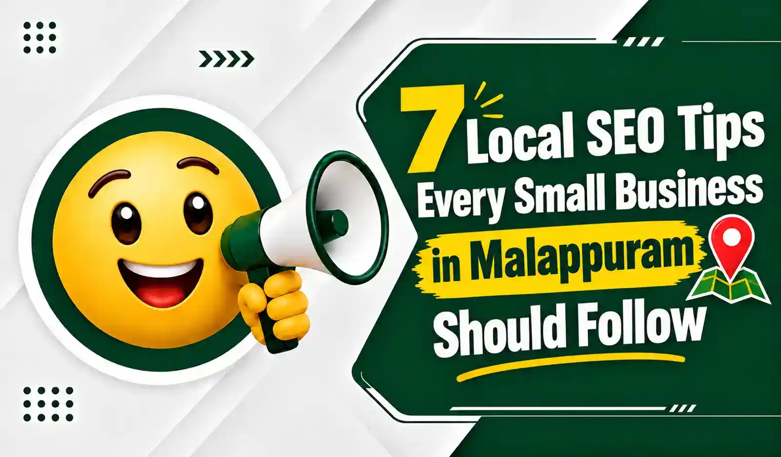7 Local SEO Tips Every Small Business in Malappuram Should Follow